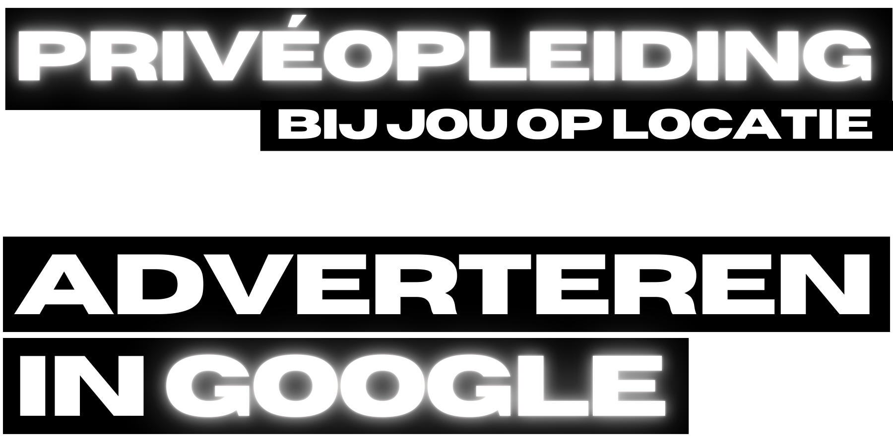 Boek je privé opleiding Adverteren in Google bij jou op locatie