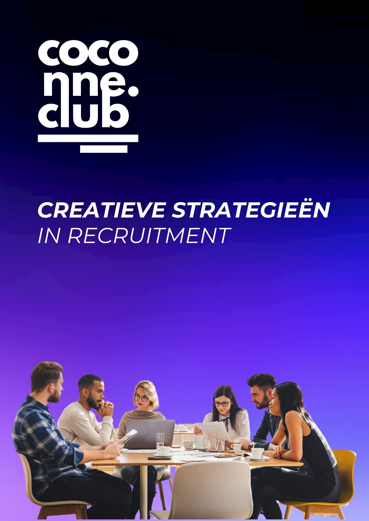 Creatieve strategie voor je recruitment campagne - ebook - Coconne - 2024