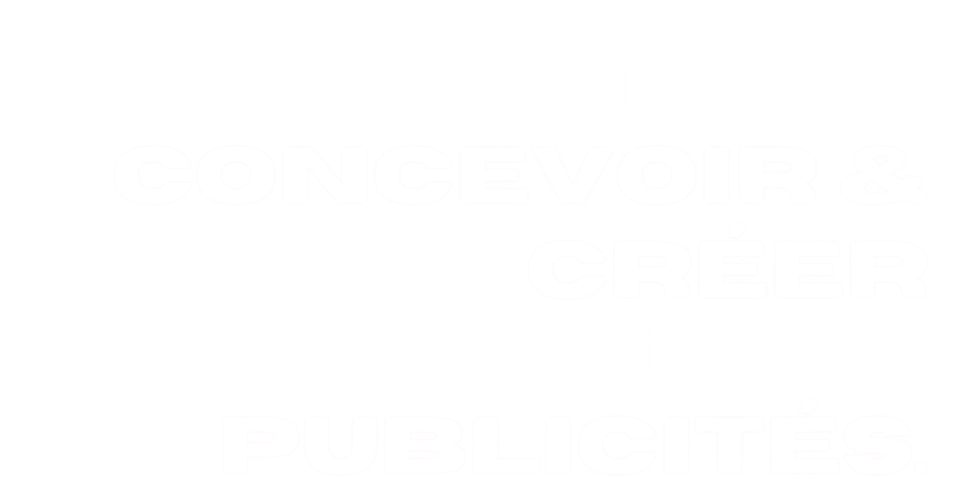 Nous vous aidons à concevoir et créer toutes vos campagnes publicitaires.